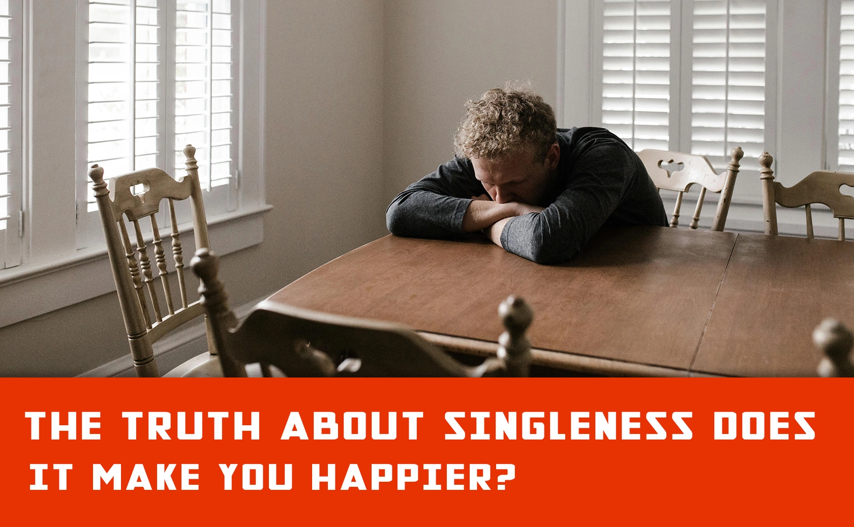 How Does Singleness Affect Mental Health and Happiness?