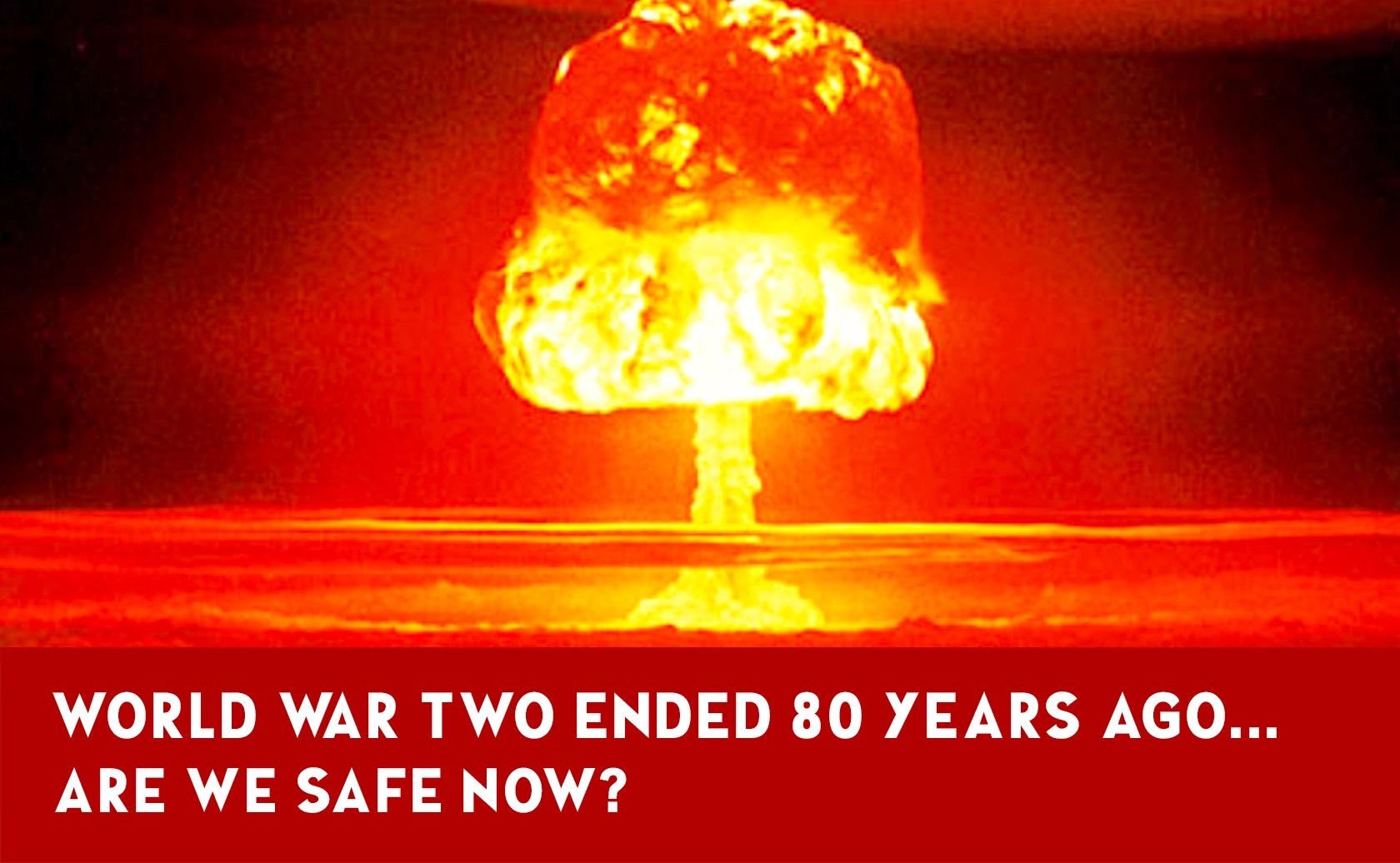 80 Years Since World War II: Did We Dodge World War III?