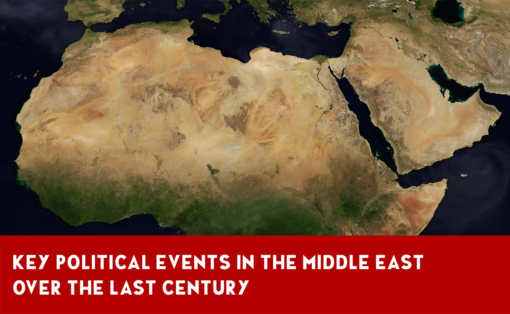 The Political History of the Middle East Over the Past Hundred Years