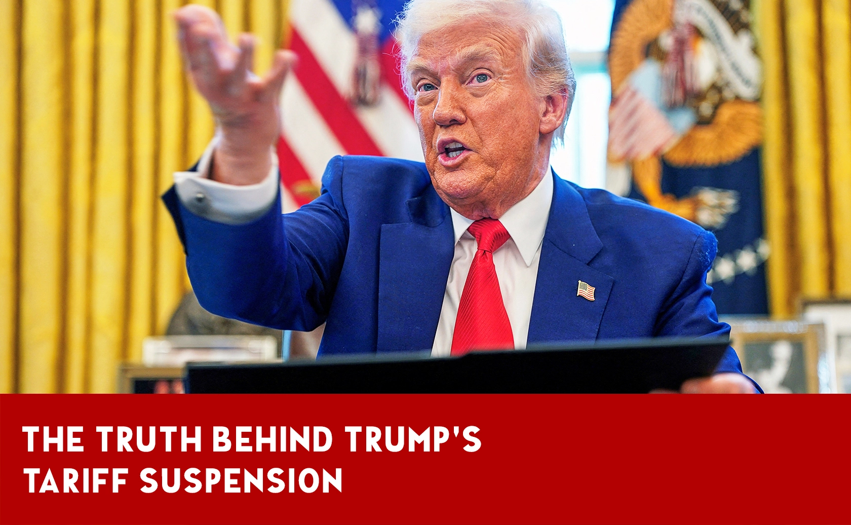 Why did Trump suspend his tariffs?